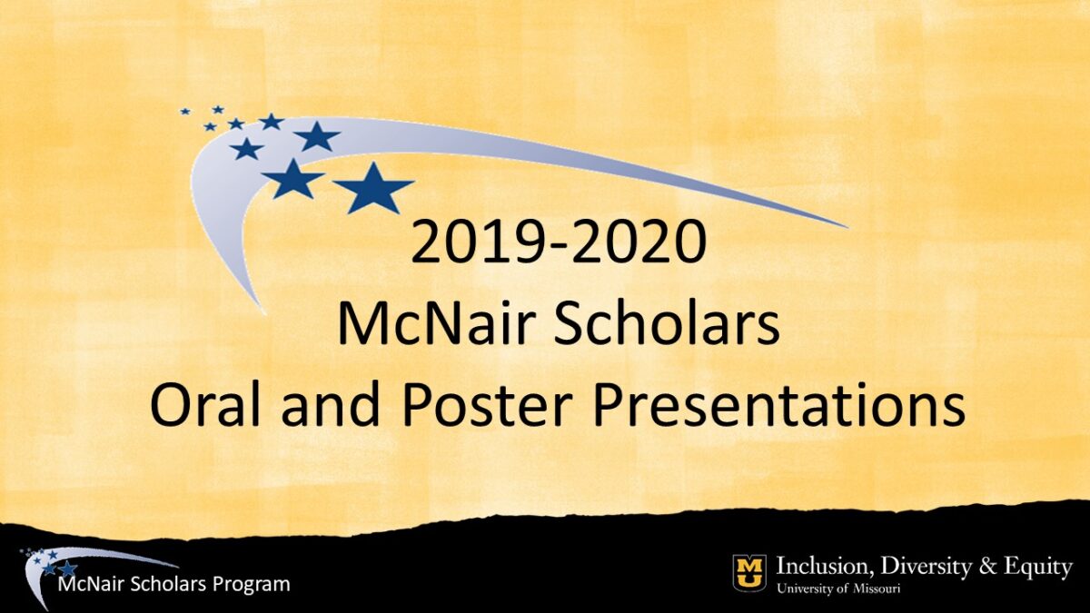 Title on a gold paint-textured background: 2019-20 McNair Scholars Oral and Poster Presentations