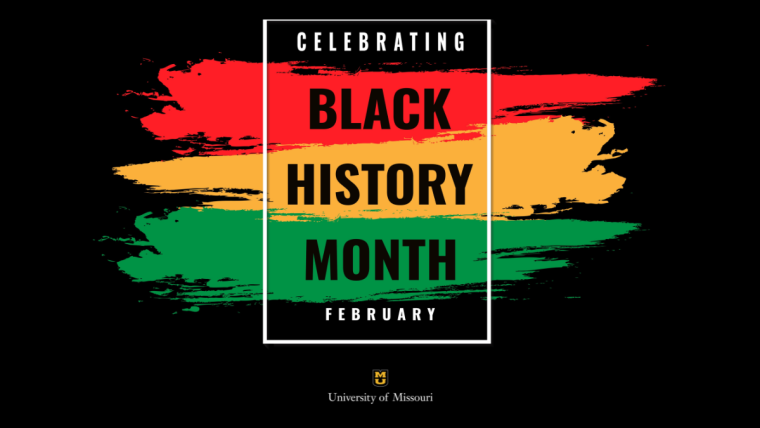 Celebrating Black History Month February with red, yellow and green brush strokes University of Missouri