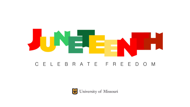 Juneteenth celebrate freedom University of Missouri
